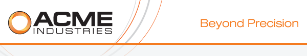 Acme Industries | Beyond Precision